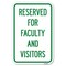 Signmission School Parking Sign Reserved for Faculty Heavy-Gauge Aluminum Sign, 12" x 18", A-1218-22970 A-1218-22970 - alternate 1